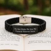 Funny Gifts from Friends, Christmas Unique Gifts for Funeral Directors, Glide lock Clasp Bracelet with Do Not Make Me Use My Funeral Director Voice - Image 2